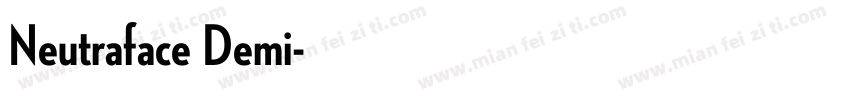 Neutraface Demi字体转换
